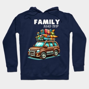 FAMILY ROAD TRIP Hoodie